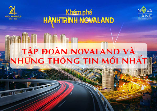 Tập đoàn Novaland và những thông tin mới nhất